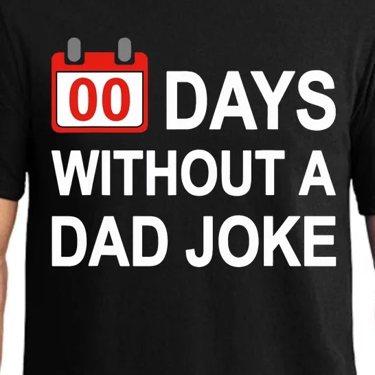 Zero Days Without A Dad Joke Funny Gag Meme Witty Saying Pajama Set