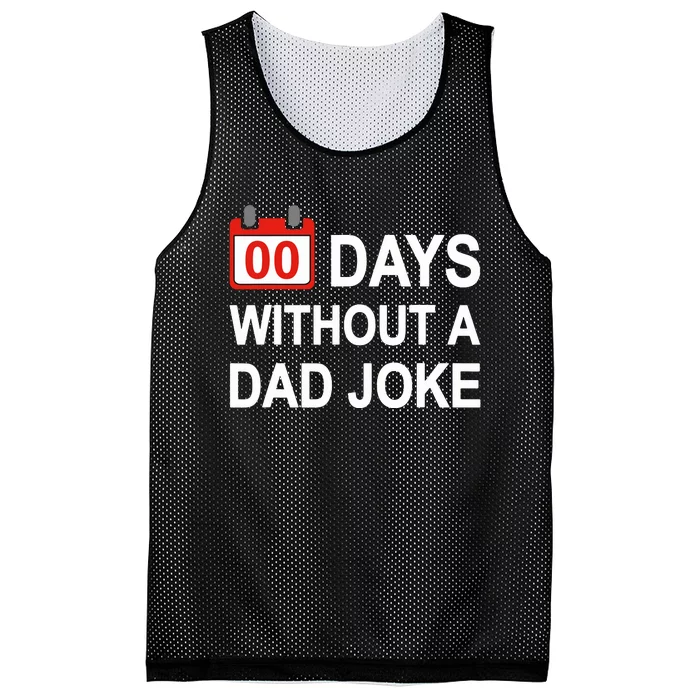 Zero Days Without A Dad Joke Funny Gag Meme Witty Saying Mesh Reversible Basketball Jersey Tank