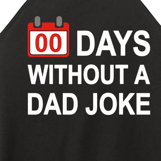 Zero Days Without A Dad Joke Funny Gag Meme Witty Saying Women’s Perfect Tri Rocker Tank