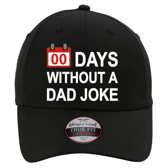 Zero Days Without A Dad Joke Funny Gag Meme Witty Saying The Original Performance Cap