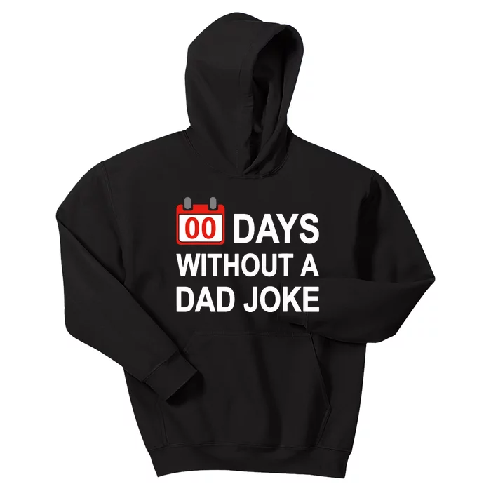 Zero Days Without A Dad Joke Funny Gag Meme Witty Saying Kids Hoodie