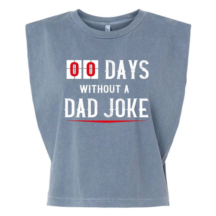 Zero Days Without A Dad Joke Funny Garment-Dyed Women's Muscle Tee