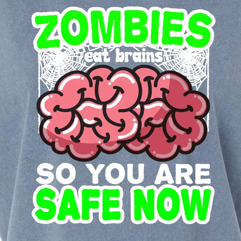 Zombies Eat Brains So You Are Safe Now Garment-Dyed Women's Muscle Tee