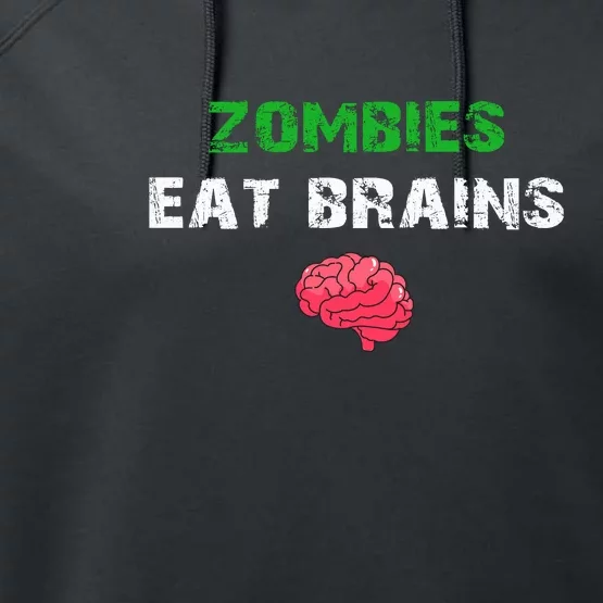 Zombies Eat Brains Performance Fleece Hoodie