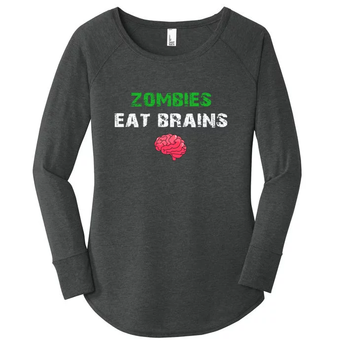 Zombies Eat Brains Women's Perfect Tri Tunic Long Sleeve Shirt