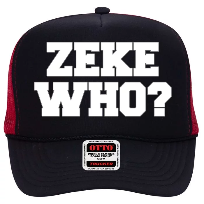 Zeke Who? High Crown Mesh Trucker Hat