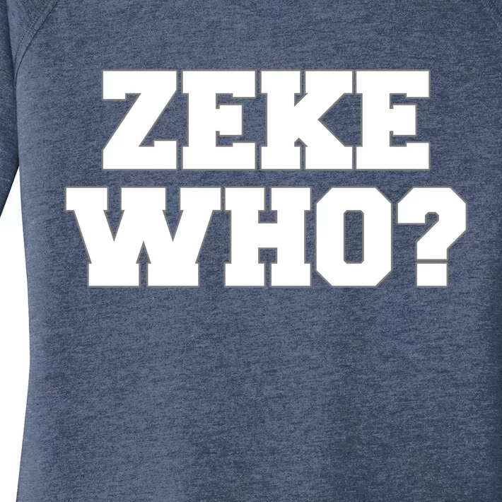 Zeke Who? Women's Perfect Tri Tunic Long Sleeve Shirt