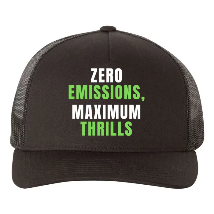 Zero Emissions Maximum Thrills, EV Car Funny Electric Car Yupoong Adult 5-Panel Trucker Hat