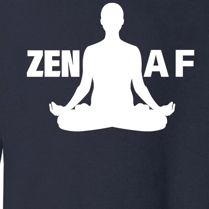 Zen AF Toddler Sweatshirt