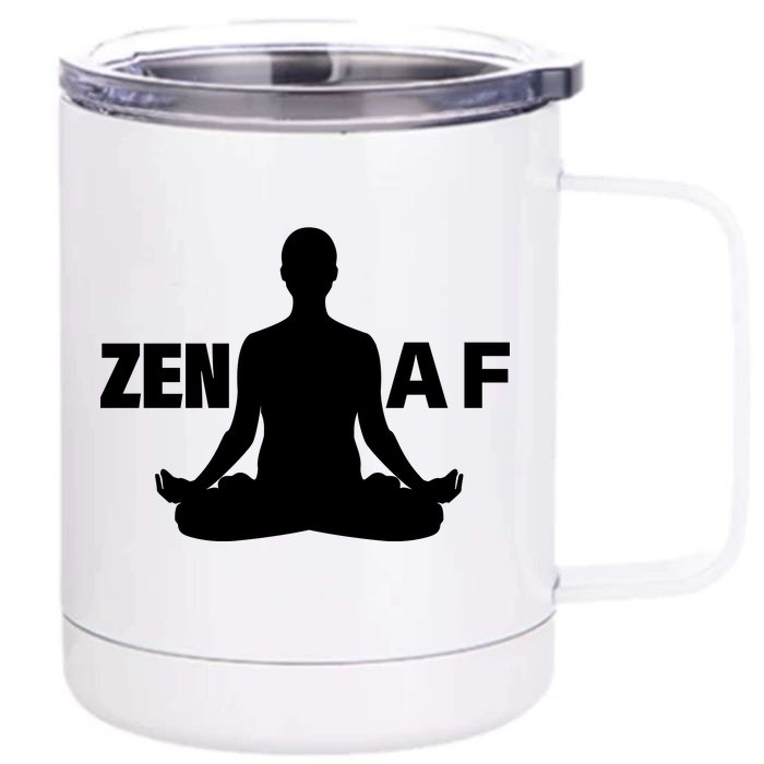 Zen AF Front & Back 12oz Stainless Steel Tumbler Cup