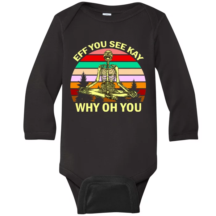 Zen Meditating Skeleton Eff You See Kay Baby Long Sleeve Bodysuit