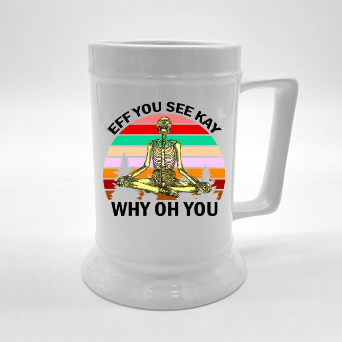 Zen Meditating Skeleton Eff You See Kay Front & Back Beer Stein