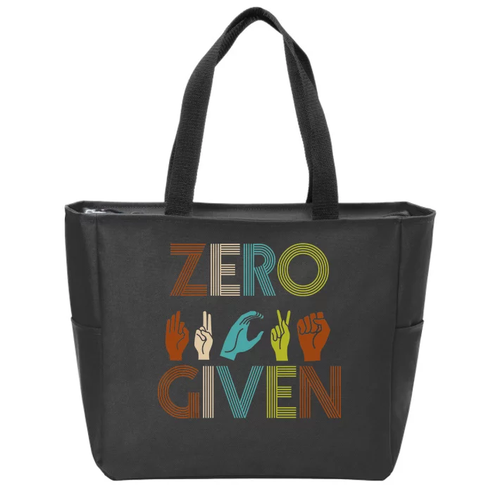 Zero Given Sign Language Zip Tote Bag