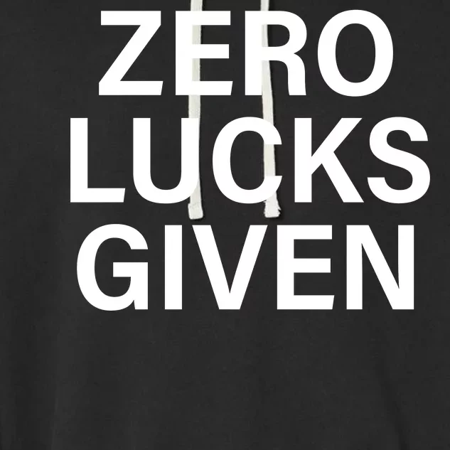 Zero Lucks Given Garment-Dyed Fleece Hoodie