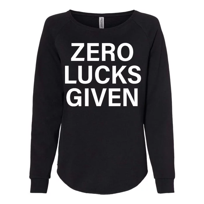 Zero Lucks Given Womens California Wash Sweatshirt