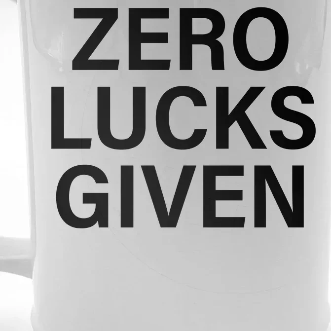 Zero Lucks Given Front & Back Beer Stein