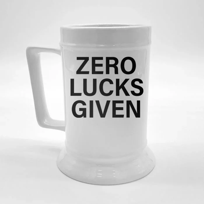 Zero Lucks Given Front & Back Beer Stein