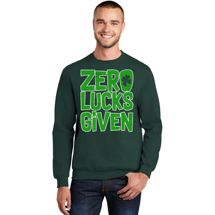 Zero Lucks Given St. Patrick's Day Tall Sweatshirt