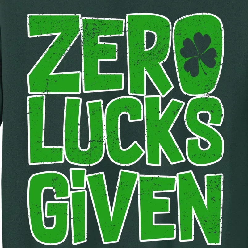 Zero Lucks Given St. Patrick's Day Tall Sweatshirt