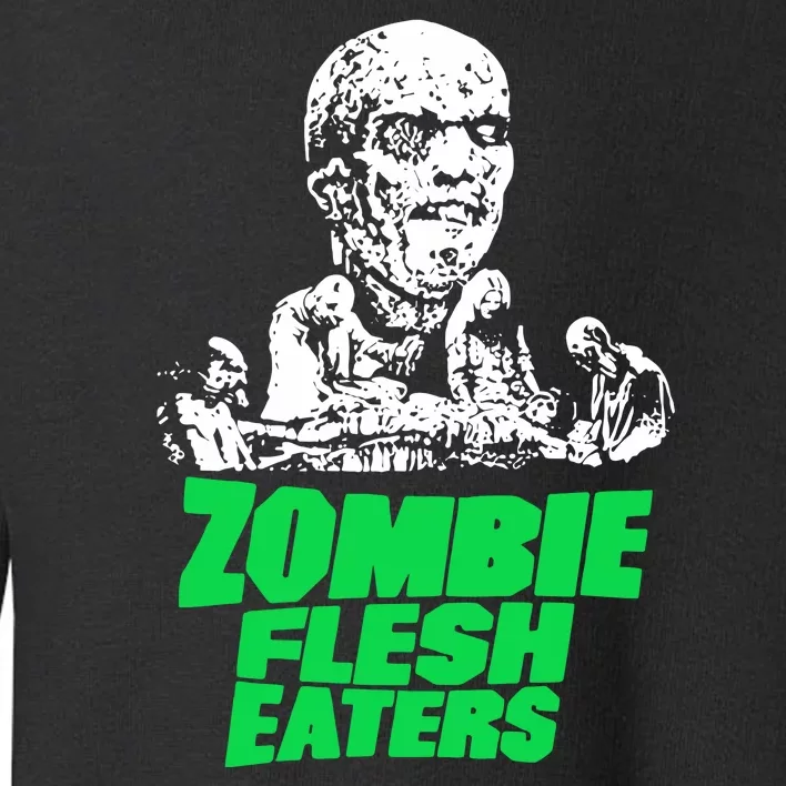 Zombie Flesh Eaters 2024 Toddler Sweatshirt