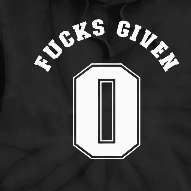 Zero Fucks Given 0 Fuck Profanity Funny Tie Dye Hoodie