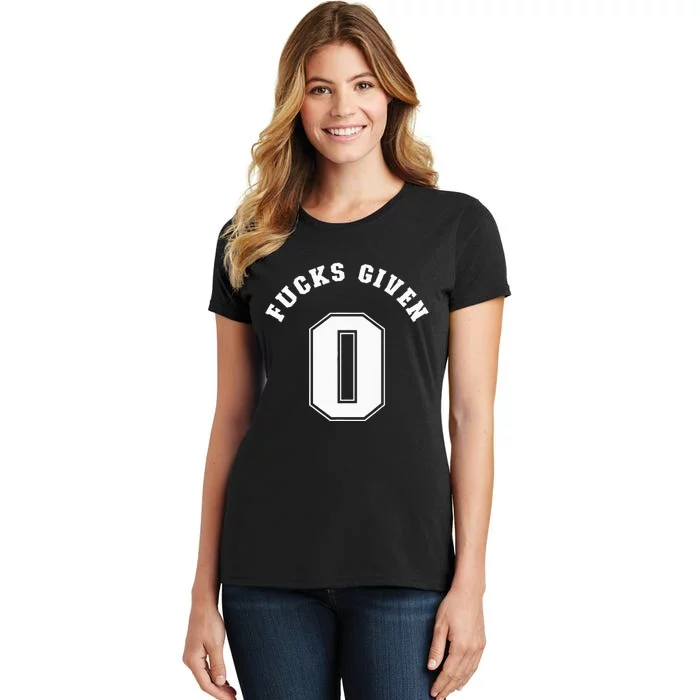 Zero Fucks Given 0 Fuck Profanity Funny Women's T-Shirt