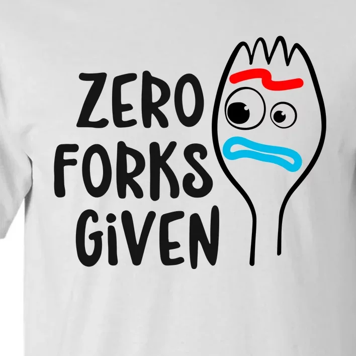 Zero Forks Given Tall T-Shirt