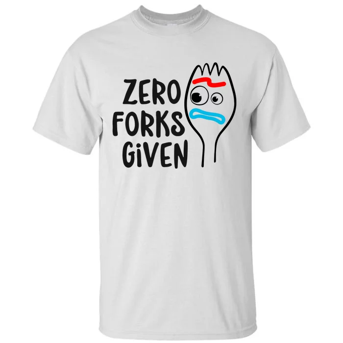 Zero Forks Given Tall T-Shirt