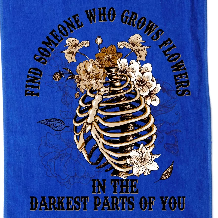 Zach Find Someone Who Grows Flowers In The Darkest Parts Of You Platinum Collection Golf Towel