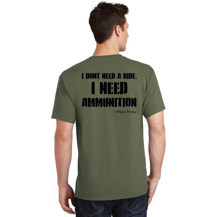 Zelensky Green Cross Ukraine I Dont Need A Ride I Need Ammunition Front&Back Front & Back T-Shirt