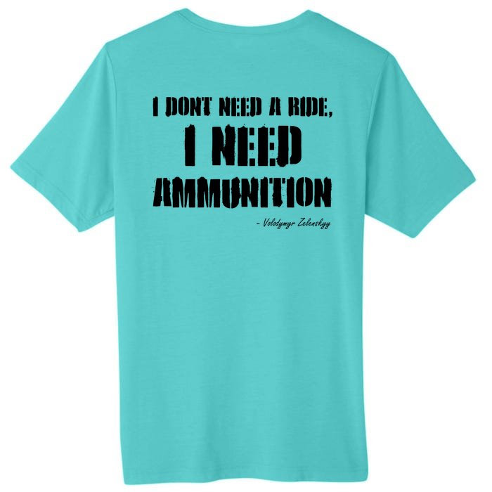 Zelensky Green Cross Ukraine I Dont Need A Ride I Need Ammunition Front&Back Front & Back ChromaSoft Performance T-Shirt