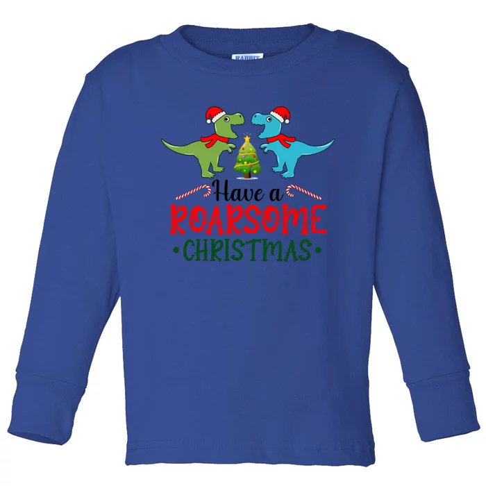 Zykj Have A Roarsome Christmas Dinosaur Merry Xmas Funny Gift Toddler Long Sleeve Shirt