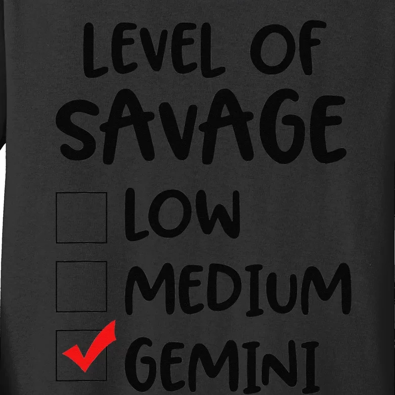 Zodiac Horoscope Gemini Level of Savage Pun Funny Gift Kids Long Sleeve Shirt