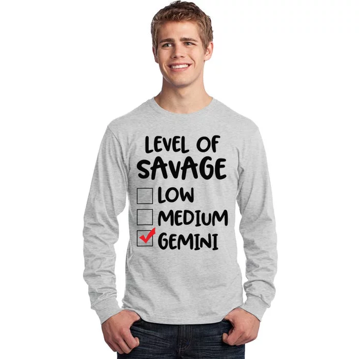 Zodiac Horoscope Gemini Level Of Savage Pun Funny Gift Tall Long Sleeve T-Shirt