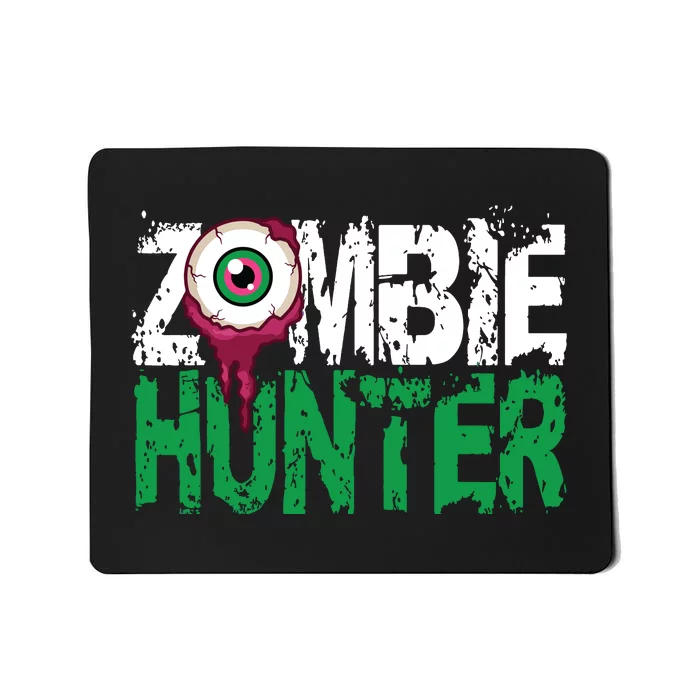 Zombie Hunter Halloween Cute With An Eye Hunting Gift Mousepad