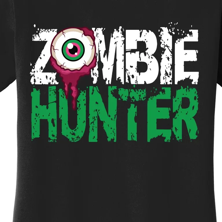 Zombie Hunter Halloween Cute With An Eye Hunting Gift Women's T-Shirt