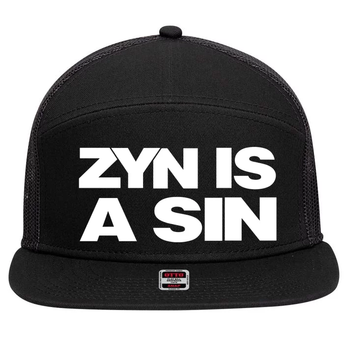 Zyn Is A Sin 7 Panel Mesh Trucker Snapback Hat