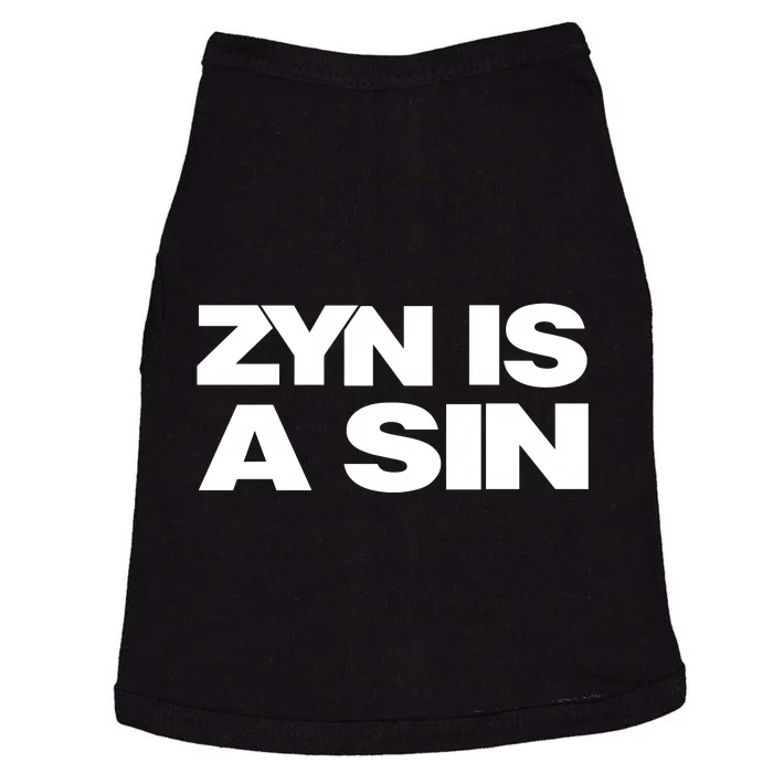 Zyn Is A Sin Doggie Tank