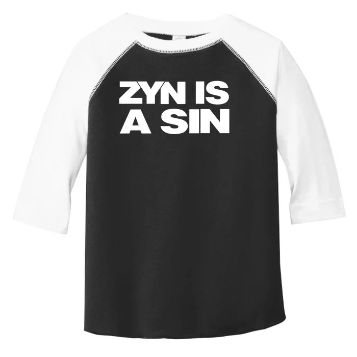 Zyn Is A Sin Toddler Fine Jersey T-Shirt