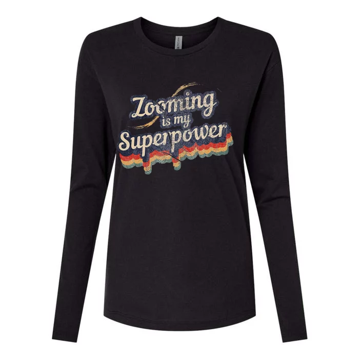 Zooming Is My Superpower Design Zooming Womens Cotton Relaxed Long Sleeve T-Shirt