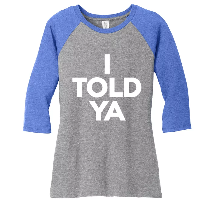 Zendaya I Told Ya Women's Tri-Blend 3/4-Sleeve Raglan Shirt