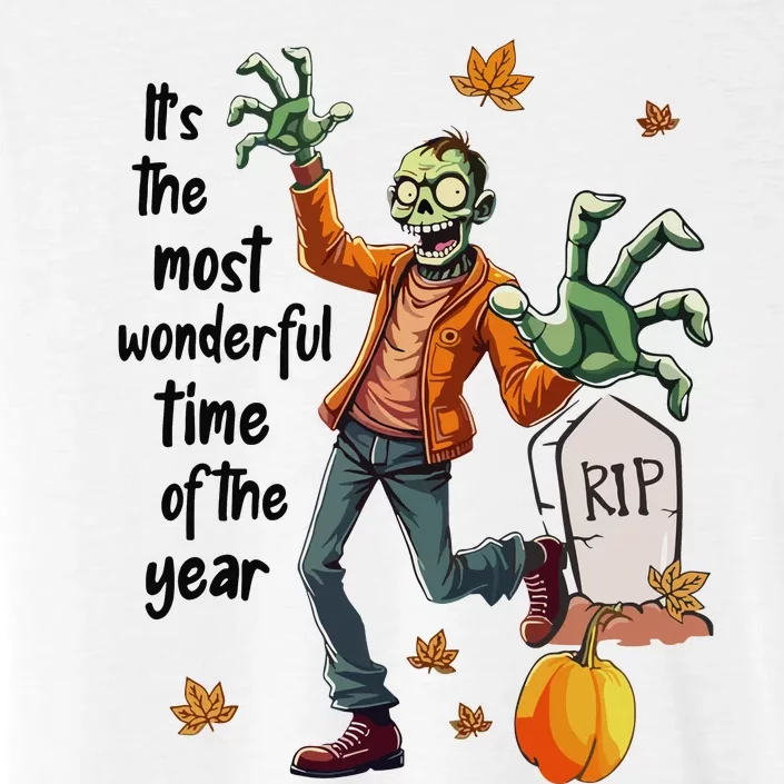 Zombie ItS The Most Wonderful Time Of The Year Halloween ChromaSoft Performance T-Shirt