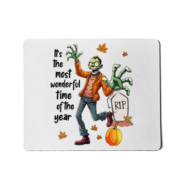 Zombie ItS The Most Wonderful Time Of The Year Halloween Mousepad