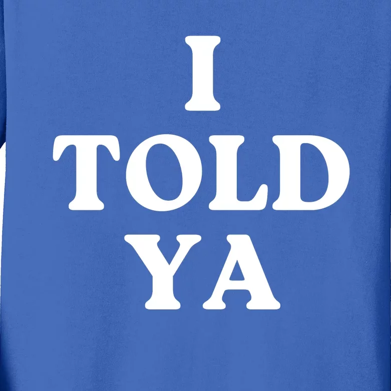 Zendaya I Told Ya Kids Long Sleeve Shirt