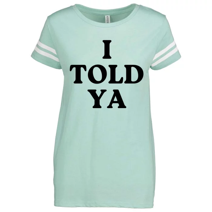 Zendaya I Told Ya Enza Ladies Jersey Football T-Shirt