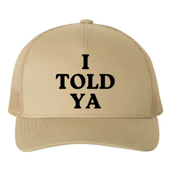 Zendaya I Told Ya Yupoong Adult 5-Panel Trucker Hat