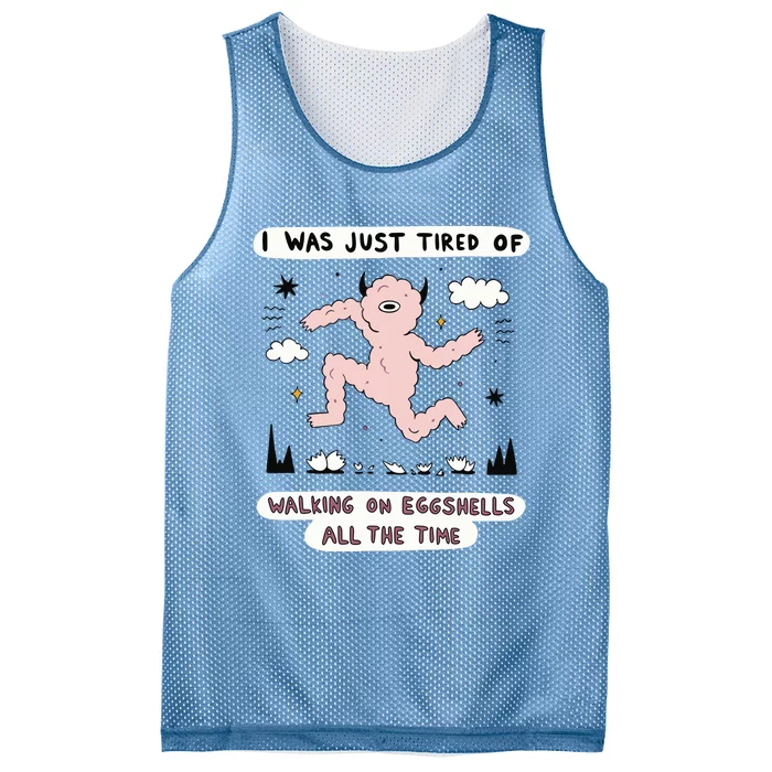 Zoecainart I Was Just Tired Of Walking On Eggshells All The Time Mesh Reversible Basketball Jersey Tank