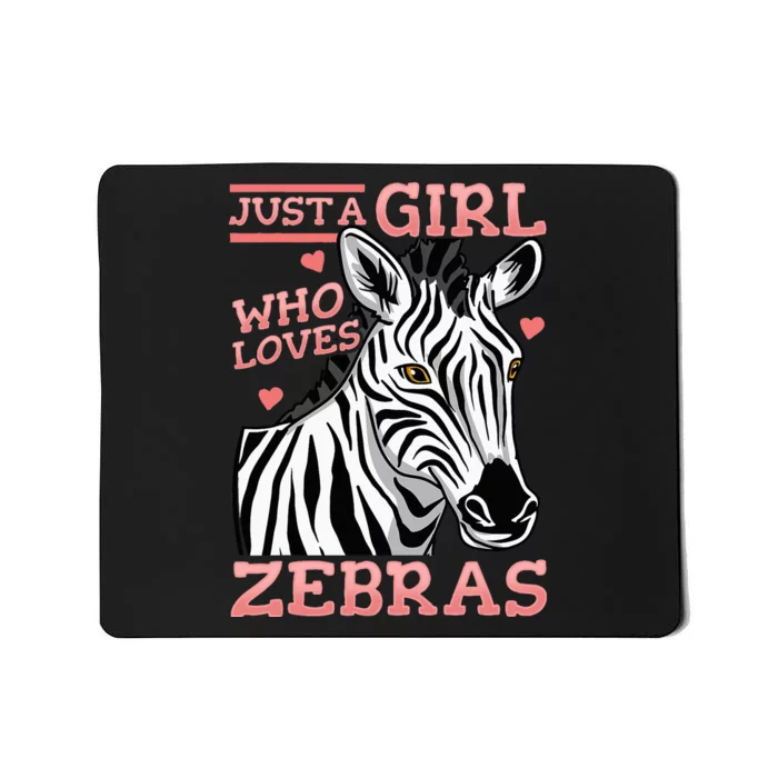 Zebra Just A Girl Mousepad