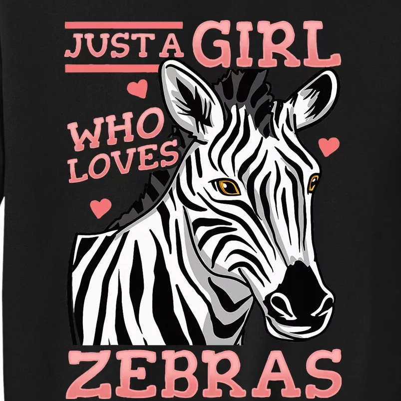 Zebra Just A Girl Tall Sweatshirt