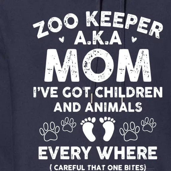 Zoo Keeper AKA Mom Ive Got Children And Animals Premium Hoodie